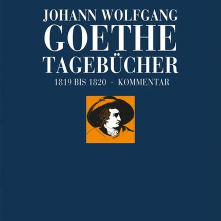 Johann Wolfgang Goethe: Tagebücher: Band VII,2 Kommentar (1819–1820)