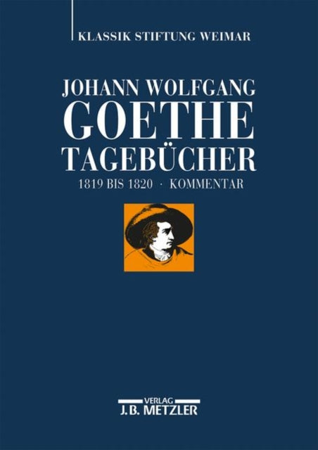 Johann Wolfgang Goethe: Tagebücher: Band VII,2 Kommentar (1819–1820)