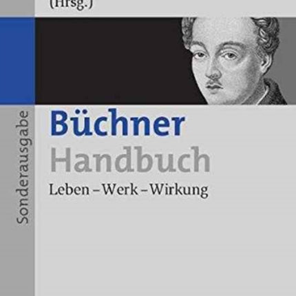 Büchner-Handbuch: Leben – Werk – Wirkung