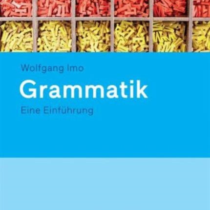 Grammatik: Eine Einführung