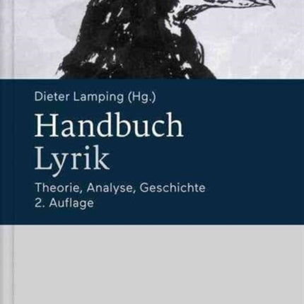 Handbuch Lyrik: Theorie, Analyse, Geschichte