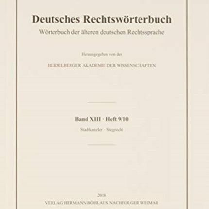 Deutsches Rechtswörterbuch, Band XIII, Heft 9/10: Stadtkanzler–Stegrecht