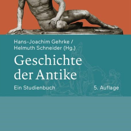 Geschichte der Antike: Ein Studienbuch