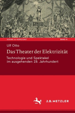 Das Theater der Elektrizität: Technologie und