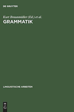 Grammatik: Akten Des 10. Linguistischen Kolloquiums: Tübingen 1975, Bd.2