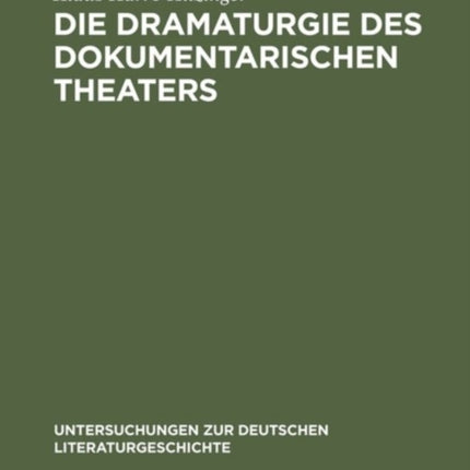 Die Dramaturgie des dokumentarischen Theaters