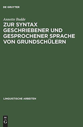 Zur Syntax Geschriebener Und Gesprochener Sprache Von Grundschülern