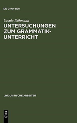 Untersuchungen Zum Grammatikunterricht