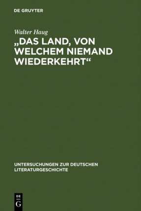 Das Land, von welchem niemand wiederkehrt