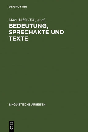 Bedeutung, Sprechakte Und Texte: Akten Des 13. Linguistischen Kolloquiums: Gent 1978, Bd. 2
