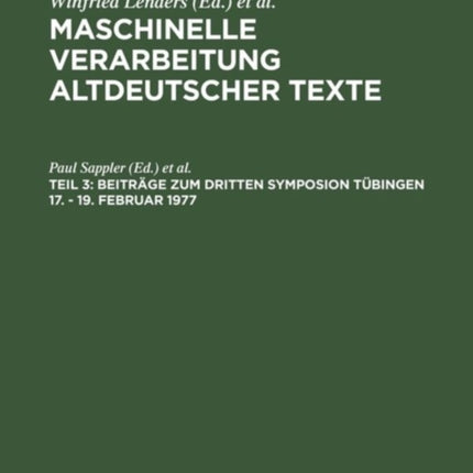 Beiträge Zum Dritten Symposion Tübingen 17. - 19. Februar 1977