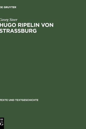 Hugo Ripelin Von Strassburg: Zur Rezeptions- Und Wirkungsgeschichte Des  Compendium Theologicae Veritatis  Im Deutschen Spatmittelalter