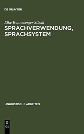 Sprachverwendung, Sprachsystem: Ökonomie Und Wandel