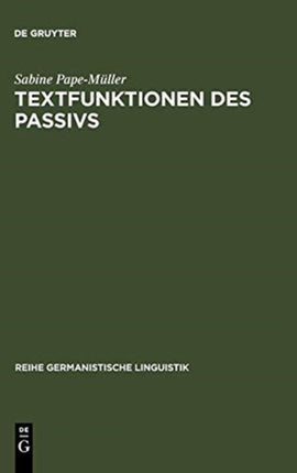 Textfunktionen des Passivs