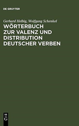 Wörterbuch Zur Valenz Und Distribution Deutscher Verben
