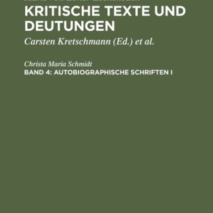 Kritische Texte und Deutungen, Band 4, Autobiographische Schriften I