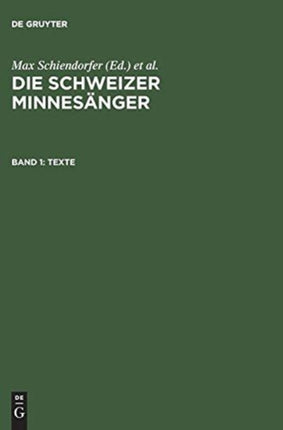 Die Schweizer Minnesänger, Band 1, Texte