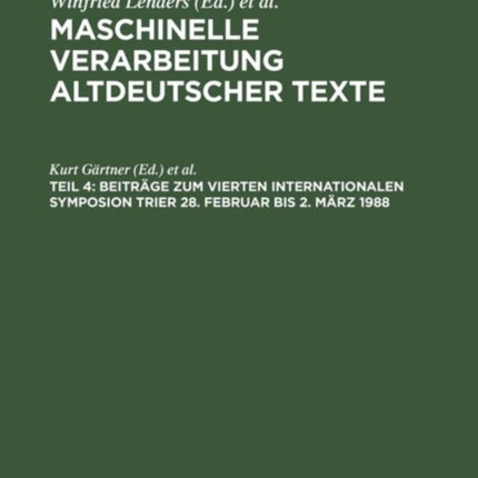 Beiträge Zum Vierten Internationalen Symposion Trier 28. Februar Bis 2. März 1988