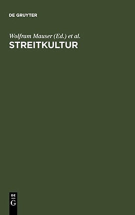 Streitkultur: Strategien Des Überzeugens Im Werk Lessings; Referate Der Internationalen Lessing-Tagung Der Albert-Ludwigs-Universität Freiburg Und Der Lessing Society an Der University of Cincinnati, Ohio/Usa, Vom 22. Bis 24. Mai 1991 in Fr