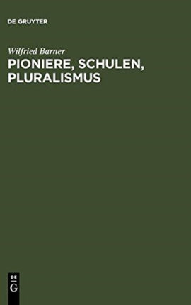 Pioniere, Schulen, Pluralismus