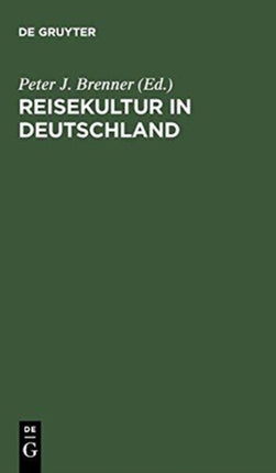 Reisekultur in Deutschland: Von Der Weimarer Republik Zum >Dritten Reich