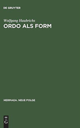 Ordo ALS Form: Strukturstudien Zur Zahlenkomposition Bei Otfrid Von Weißenburg Und in Karolingischer Literatur