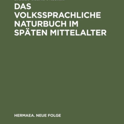 Das volkssprachliche Naturbuch im späten Mittelalter