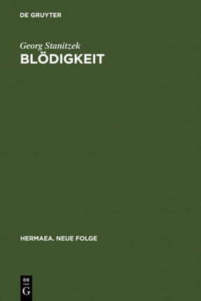 Blödigkeit: Beschreibungen Des Individuums Im 18. Jahrhundert