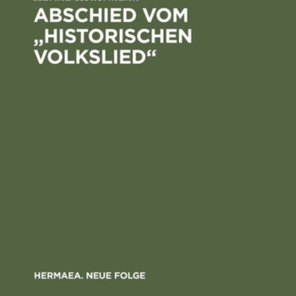 Abschied vom  historischen Volkslied