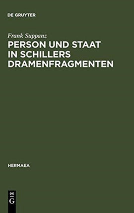 Person und Staat in Schillers Dramenfragmenten
