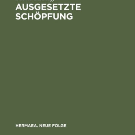 Ausgesetzte Schöpfung: Figuren Der Souveränität Und Ethik Der Differenz in Der Prosa Else Lasker-Schülers