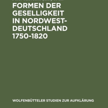Formen der Geselligkeit in Nordwestdeutschland 1750-1820