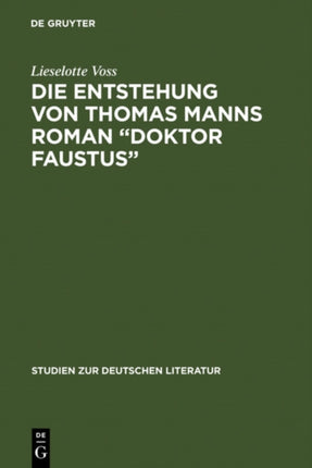 Die Entstehung von Thomas Manns Roman  Doktor Faustus
