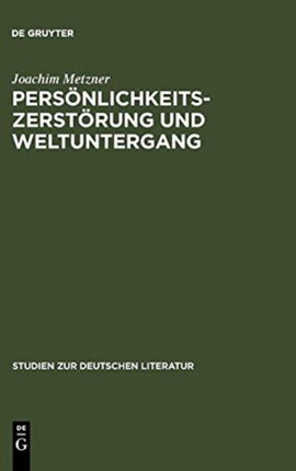 Persönlichkeitszerstörung und Weltuntergang