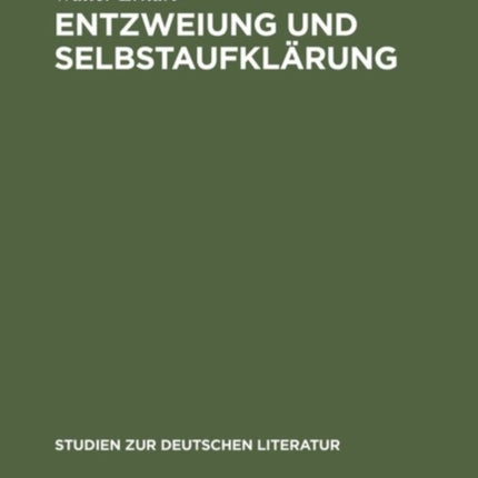 Entzweiung Und Selbstaufklärung: Christoph Martin Wielands »Agathon«-Projekt