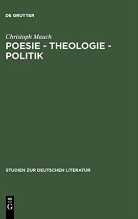 Poesie - Theologie - Politik