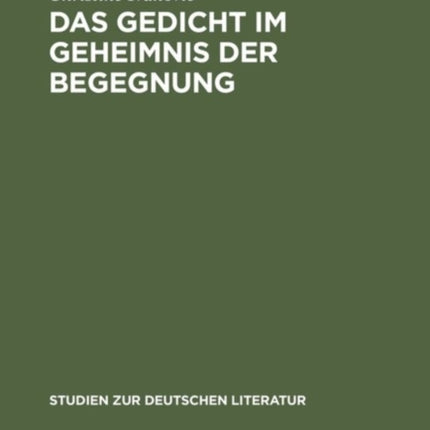 Das Gedicht im Geheimnis der Begegnung