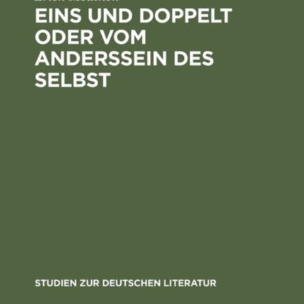 Eins und doppelt oder Vom Anderssein des Selbst