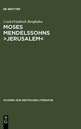 Moses Mendelssohns >Jerusalem: Ein Beitrag Zur Geschichte Der Menschenrechte Und Der Pluralistischen Gesellschaft in Der Deutschen Aufklärung