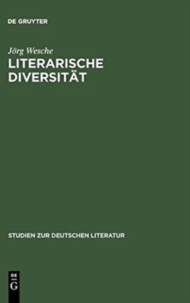 Literarische Diversität: Abweichungen, Lizenzen und Spielräume in der deutschen Poesie und Poetik der Barockzeit