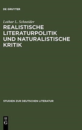 Realistische Literaturpolitik und naturalistische Kritik
