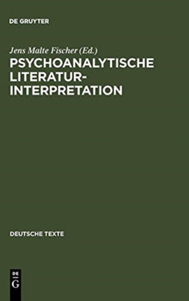 Psychoanalytische Literaturinterpretation: Aufsätze Aus Imago. Zeitschrift Für Anwendung Der Psychoanalyse Auf Die Geisteswissenschaft (1912-37)