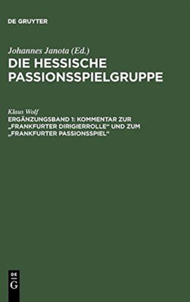 Kommentar zur  Frankfurter Dirigierrolle  und zum  Frankfurter Passionsspiel