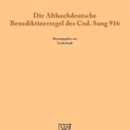 Die althochdeutsche Benediktinerregel des Cod.