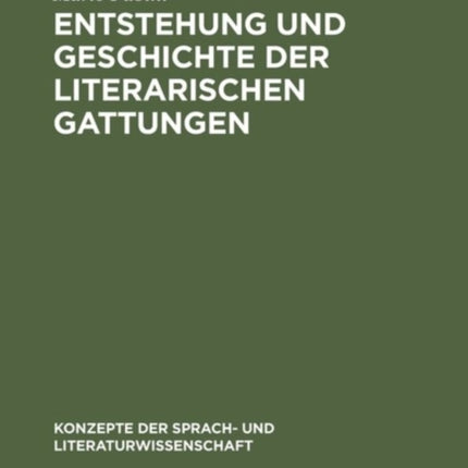 Entstehung und Geschichte der literarischen Gattungen