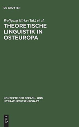Theoretische Linguistik in Osteuropa: Originalbeiträge Und Erstübersetzungen