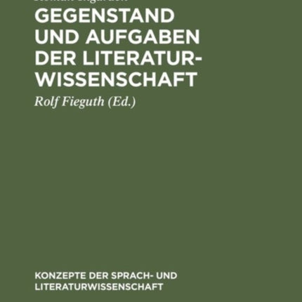 Gegenstand und Aufgaben der Literaturwissenschaft