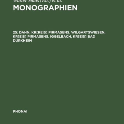 Monographien, 25, Dahn, Kr[reis] Pirmasens. Wilgartswiesen, Kr[eis] Pirmasens. Iggelbach, Kr[eis] Bad Dürkheim