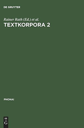 Textkorpora 2: Kindersprache. Texte Italienischer Und Türkischer Kinder Zum Ungesteuerten Zweitspracherwerb. Mit Vergleichstexten Deutscher Kinder