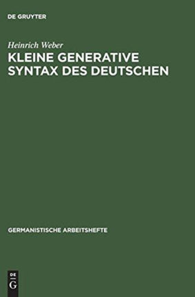 Kleine Generative Syntax Des Deutschen: I. Traditionelle Syntax Und Generative Syntaxtheorie